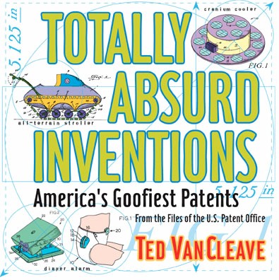 Totally Absurd Inventions !