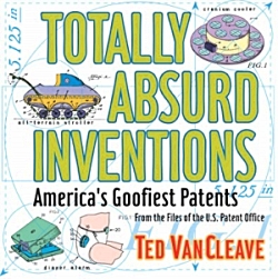 Totally Absurd Inventions !